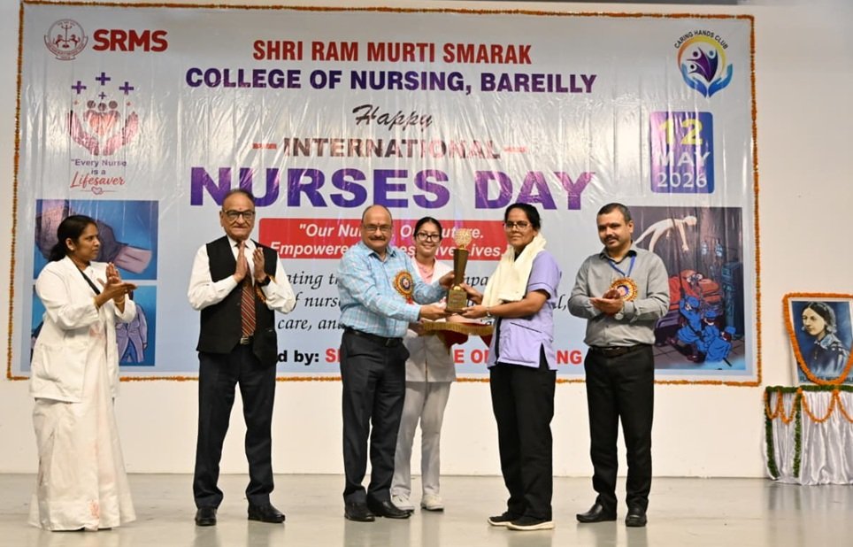 एसआरएमएस कॉलेज ऑफ नर्सिंग में अंतरराष्ट्रीय नर्स दिवस समारोह, रामजीत कौर को मिला सर्वश्रेष्ठ नर्स पुरस्कार