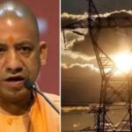 सीएम योगी के सख्‍त निर्देश, गांव हो या शहर, सुनिश्चित करें निर्बाध बिजली आपूर्ति