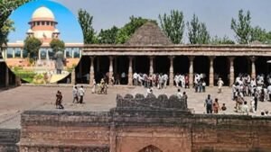 MP सरकार को ‘सुप्रीम’ आदेश, नमाज के लिए मुस्लिम पक्ष को धार भोजशाला परिसर के पास दें अलग जगह